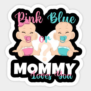 Pink or Blue Mommy Loves You Baby Reveal Mom Sticker